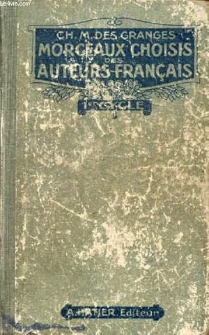 Bild des Verkufers fr MORCEAUX CHOISIS DES AUTEURS FRANCAIS DU MOYEN AGE A NOS JOURS (842-1900), CLASSES DE GRAMMAIRE, 1er CYCLE zum Verkauf von Le-Livre