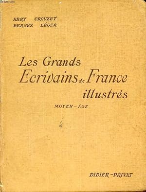 Seller image for LES GRANDS ECRIVAINS DE FRANCE ILLUSTRES, MOYEN AGE, MORCEAUX CHOISIS ET ANALYSES for sale by Le-Livre