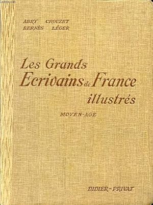 Seller image for LES GRANDS ECRIVAINS DE FRANCE ILLUSTRES, MOYEN AGE, MORCEAUX CHOISIS ET ANALYSES for sale by Le-Livre