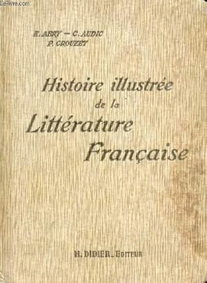 Bild des Verkufers fr HISTOIRE ILLUSTREE DE LA LITTERATURE FRANCAISE, Precis Mthodique zum Verkauf von Le-Livre