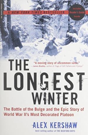Seller image for The Longest Winter : The Battle Of The Bulge And The Epic Story Of WWII's Most Decorated Platoon for sale by Fleur Fine Books