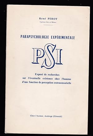 Parapsychologie expérimentale. Exposé de recherches sur l'éventuelle existence chez l'homme d'une...