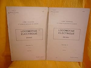 Livret Technique A L'Usage Du Personnel De Conduite LOCOMOTIVE ELECTRIQUE BB 900. Fascicule A (Te...