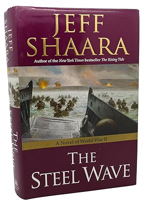 Bild des Verkufers fr THE STEEL WAVE : A Novel of World War II zum Verkauf von Rare Book Cellar