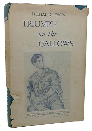 Imagen del vendedor de TRIUMPH ON THE GALLOWS a la venta por Rare Book Cellar