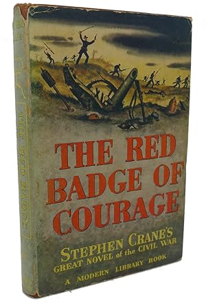 THE RED BADGE OF COURAGE : An Episode of the American Civil War