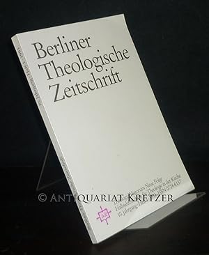 Berliner Theologische Zeitschrift (BThZ) - Theologia Viatorum, Neue Folge, Jahrgang 9, Heft 1, 1993.