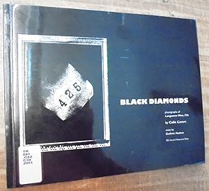 Black Diamonds : Photographs of Longannet Mine, Fife