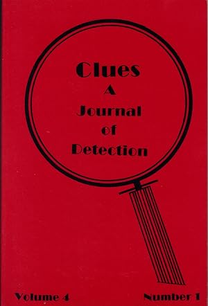 Immagine del venditore per CLUES ~ A JOURNAL OF DETECTION ~ Vol.ume 4 Number 1 Spring/Summer 1983 venduto da SCENE OF THE CRIME 