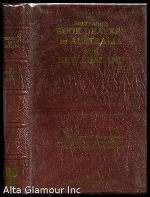 Seller image for SHEPPARD'S BOOK DEALERS IN AUSTRALIA AND NEW ZEALAND; A Directory of Antiquarian and Secondhand Book Dealers in Australia, New Zealand, and Parts of the Pacific Second Edition for sale by Alta-Glamour Inc.