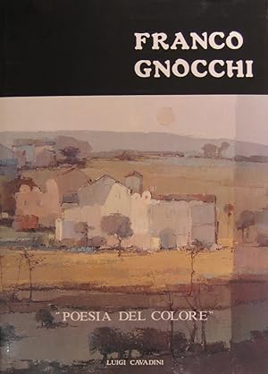 Bild des Verkufers fr Franco Gnocchi. "Poesia del colore". zum Verkauf von Antiquariat Heinzelmnnchen