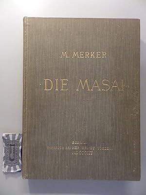 Bild des Verkufers fr Die Masei - Ethnographische Monographie eines ostafrikanischen Semitenvolkes. Mit 89 Figuren, 6 Fafeln, 61 Abbildungen und einer Uebersichtskarte. zum Verkauf von Druckwaren Antiquariat