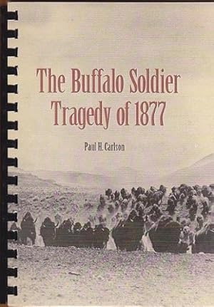 Immagine del venditore per The Buffalo Soldier Tragedy of 1877 venduto da Shamrock Books