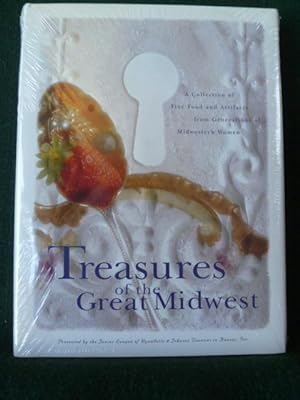 Seller image for TREASURES OF THE GREAT MIDWEST, A COLLECTION OF FINE FOOD AND ARTIFACTS FROM GENERATIONS OF MIDWESTERN WOMEN. for sale by Glenn Books, ABAA, ILAB