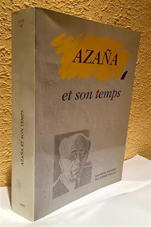 Azaña et son temps. Firmado y dedicado por Jean Pierre Amalric