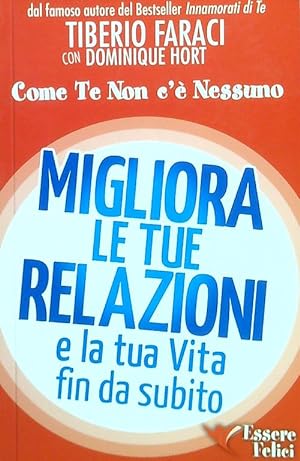 Seller image for Migliora le tue relazioni for sale by Librodifaccia
