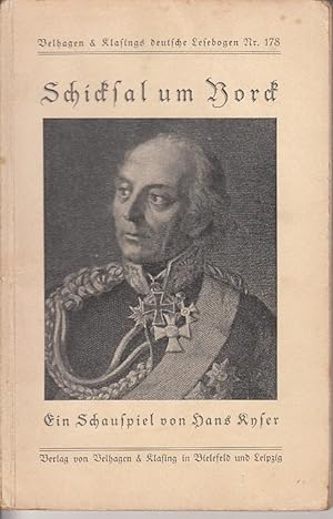 Bild des Verkufers fr Schicksal um Yorck - Schauspiel in 5 Akten zum Verkauf von Antiquariat Jterbook, Inh. H. Schulze