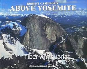 Above Yosemite. With Text by Harold Gilliam.