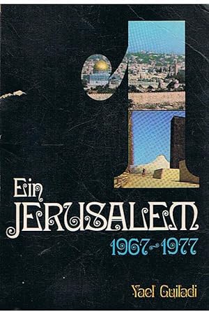Ein Jerusalem 1967 - 1977