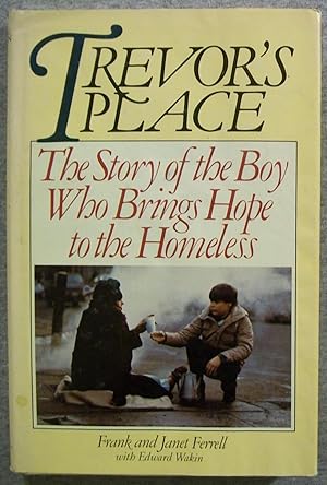 Seller image for Trevor's Place: The Story of the Boy Who Brings Hope to the Homeless for sale by Book Nook