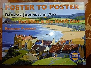 Seller image for Railway Journeys in Art: VOL .2: Yorkshire and the North East England (Poster to Poster): VERY FINE SIGNED FIRST EDITION for sale by Welcombe Books