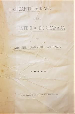 Imagen del vendedor de Las Capitulaciones para la entrega de Granada. a la venta por Librera Anticuaria Antonio Mateos