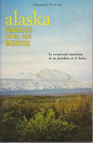 Imagen del vendedor de ALASKA, PARAISO ENTRE DOS MUNDOS a la venta por Librera Vobiscum