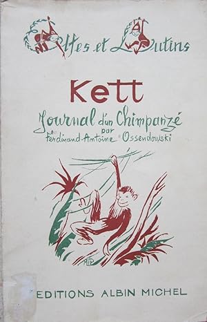 Imagen del vendedor de Kett journal d'un chimpanz. a la venta por Librairie les mains dans les poches