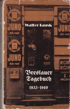 Bild des Verkufers fr Breslauer Tagebuch 1933 - 1940. zum Verkauf von Versandantiquariat Dr. Uwe Hanisch