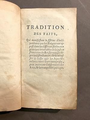 Tradition des faits,. Qui manifestent le sistème d'indépendance que les Evêques ont opposé dans l...