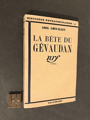 La bête du Gévaudan. Psalmanazar. L'affaire Overbury.