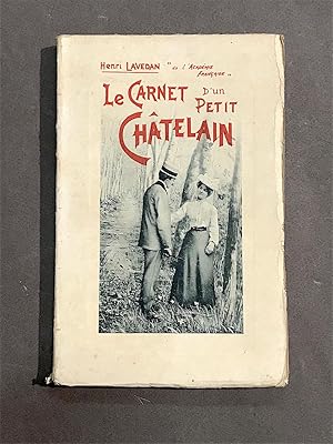 Le Carnet d'un petit châtelain. Illustré par la photographie d'après nature et orné de huit hors-...