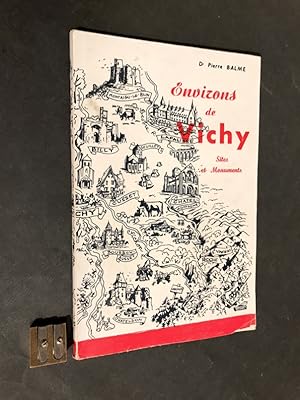 Imagen del vendedor de Environs de Vichy. Sites et Monuments. a la venta por Librairie Devaux