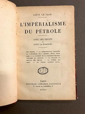 L'impérialisme du Pétrole. Avec les trusts ou avec la France ?