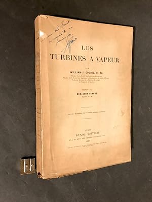 Les turbines à vapeur. Traduit par Benjamin Giraud.