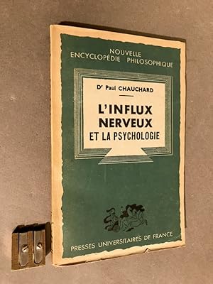 L'influx nerveux et la psychologie.