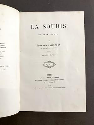 La Souris. Comédie en trois actes. Deuxième édition.