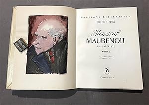 [PERRAULT-HARRY]. Monsieur Maubenoit philatéliste. Roman. Illustrations de F. Perrault-Harry.