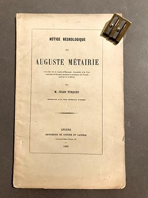 Notice nécrologique sur Auguste Métairie.
