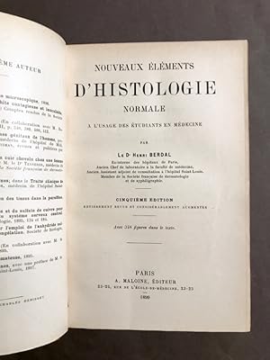 Nouveaux éléments d'histologie normale à l'usage des étudiants en médecine. Cinquième édition.