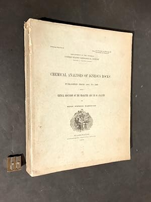 Chemical analyses of igneous rocks published from 1884 to 1900. With a critical discussion of the...