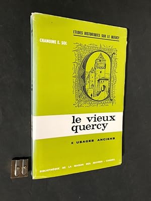 Le Vieux Quercy. * Usages anciens [tome 1, seul]. 5° édition.