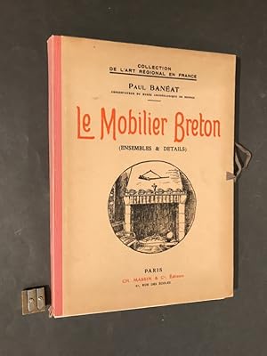 Le Mobilier Breton (ensembles & détails).