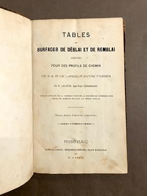 Tables des surfaces de déblai et de remblai dressées pour des profils de chemin de 5 & 6m de larg...