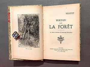 Perdus dans la Forêt. Un volume contenant de nombreuses illustrations.