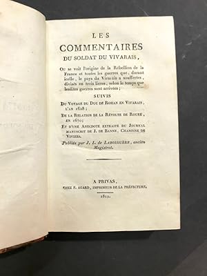 Les commentaires du Soldat du Vivarais. Où se voit l'origine de la Rébellion de la France et tout...