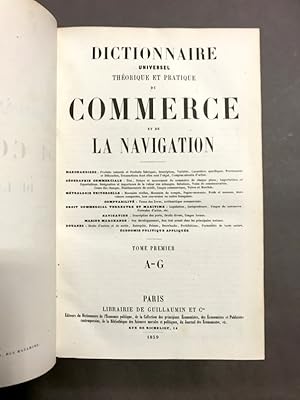 Dictionnaire Universel théorique et pratique du commerce et de la navigation. Marchandises. ; géo...