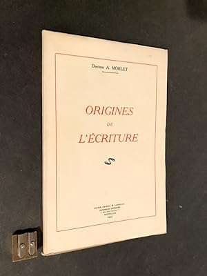 Origines de l'Écriture.