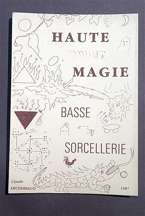 Haute magie Basse sorcellerie.