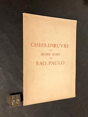 [Catalogue]. Musée de l'Orangerie. Chefs-d'oeuvre du musée d'art de Sao-Paulo. Octobre 1953 - jan...